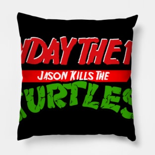 Jason Kills the Turtles Pillow