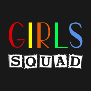 Girls squad T-Shirt