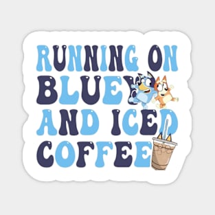 bluey and iced coffee Magnet