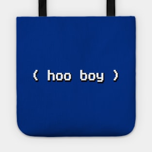 ( hoo boy ) Tote