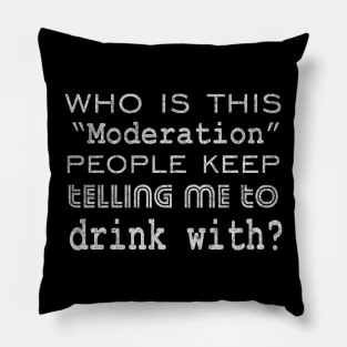 Moderation Pillow