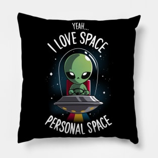 Alien Need Space - Social Distancing - Sci-fi UFO Pillow