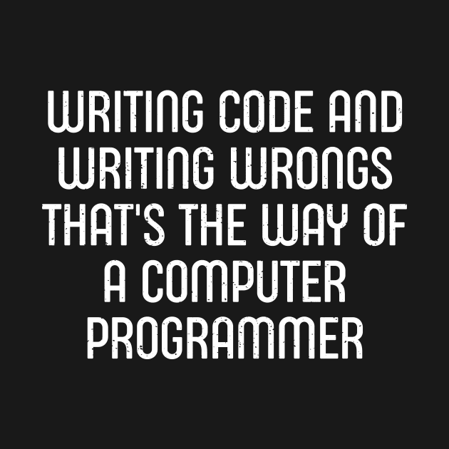 Writing Code and Writing Wrongs by trendynoize