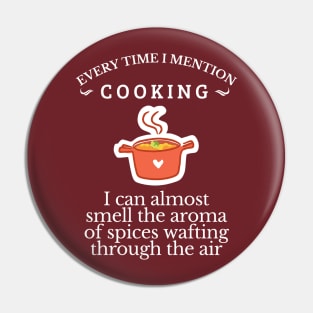 Food & Spices, Every time I mention cooking, cooking lover, Get it! Pin