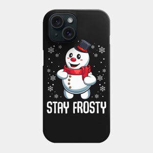 Snowman - Stay Frosty Phone Case