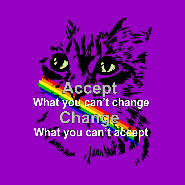 Motivation - Accept what you can't change and change what you can't accept by GaYardo
