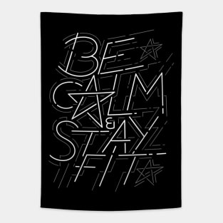 Be Calm and Stay Fit White on Dark Back Tapestry