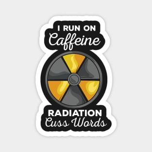 RADIOLOGIST: Caffeine Radiation Cuss Words Magnet