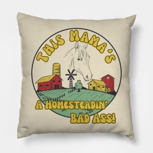 Horse Farmer Homesteading Homeschooling Badass Mama Pillow