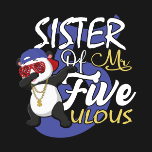 Sister of Mr. Fiveulous, Son 5th Bday Panda Family Matching T-Shirt