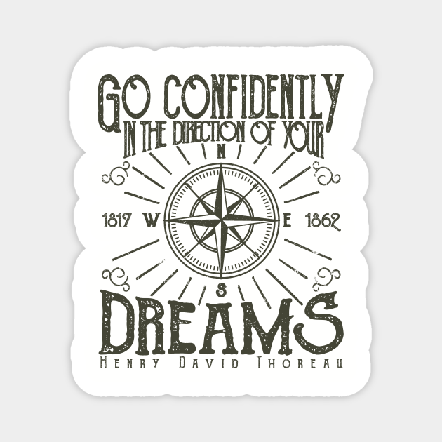 Go Confidently In The Direction Of Your Dreams Vintage Retro Design Dreams Magnet Teepublic