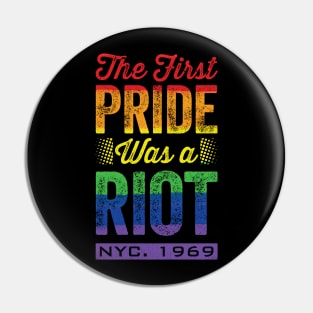 The First Pride Was a Riot Pin