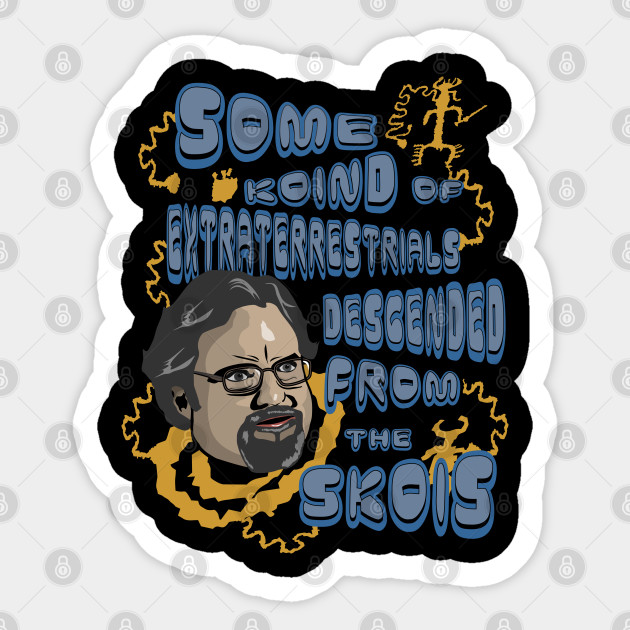 Aliens from the skois - Ancient Aliens - Sticker