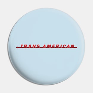 Trans American Pin