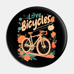 Love Cycling - Enjoy the freedom of life Pin