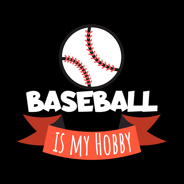 Baseball is my hobby by maxcode