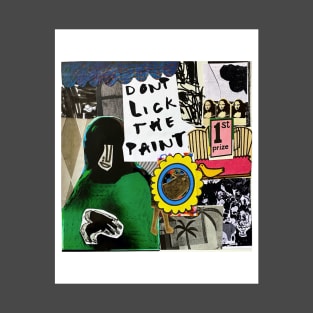 Don’t Lick The Paint T-Shirt