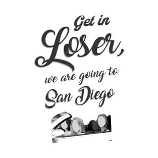 Get in Loser - San Diego - White T-Shirt