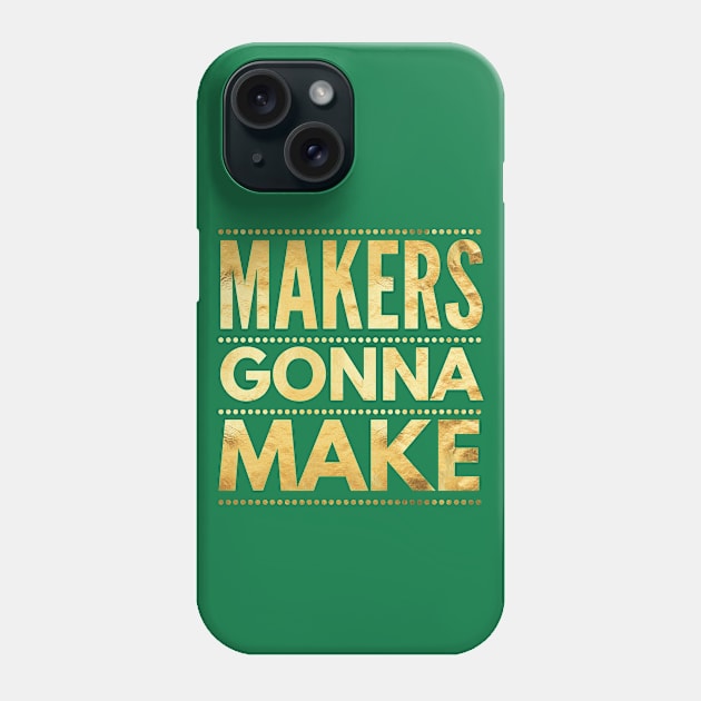 Maker Shirt, Funny DIY Makerspace Builder Inventor Creative Phone Case by twizzler3b