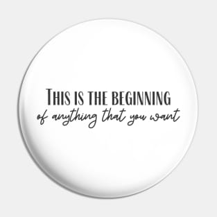 The Beginning Pin