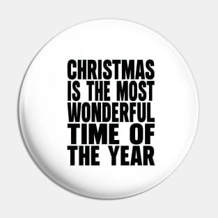 Christmas is the most wonderful time of the year Pin