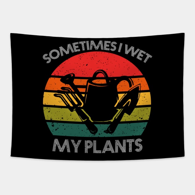 Sometimes I wet my plants Tapestry by FatTize