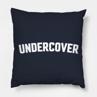 UNDERCOVER Pillow