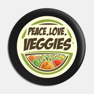 VEGANS: Peace Love Veggies Pin