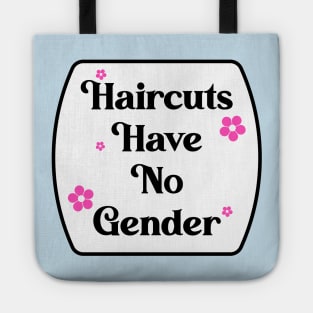 Haircuts Have No Gender Tote