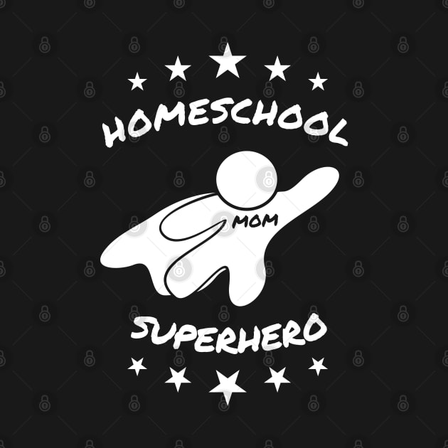 Mom - Homeschool Superhero by All About Nerds