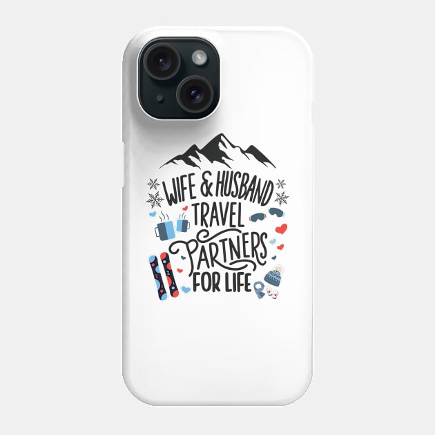 Wife & Husband Travel Partners For Life Honeymoon Snowboard Phone Case by AimArtStudio