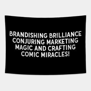 Brandishing Brilliance Conjuring Marketing Magic Tapestry