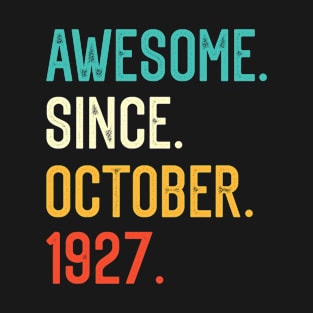 Awesome Since October 1927 T-Shirt