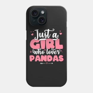 Just A Girl Who Loves Pandas - Cute Panda lover gift product Phone Case