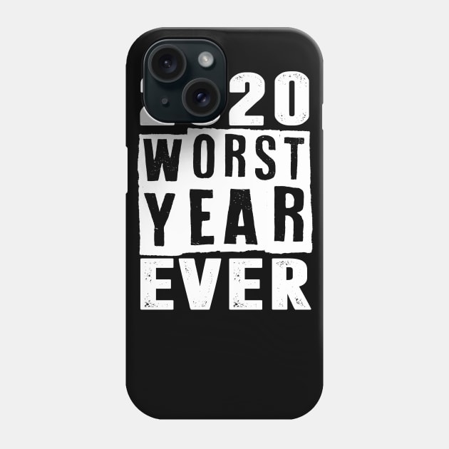 2020 Worst Year Ever Phone Case by hadlamcom