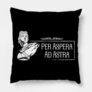 Latin saying - Per Aspera Ad Astra Pillow