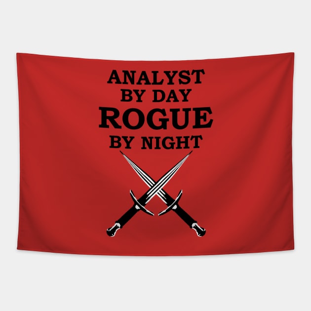 ANALYST BY DAY ROGUE BY NIGHT RPG Meme 5E Class Tapestry by rayrayray90