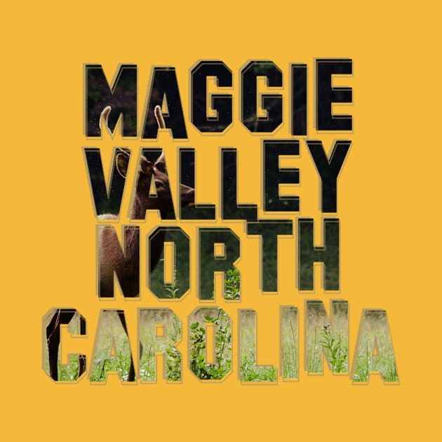 Maggie Valley North Carolina by afternoontees