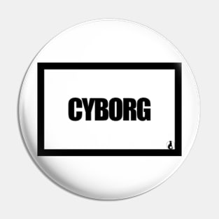 CYBORG Pin