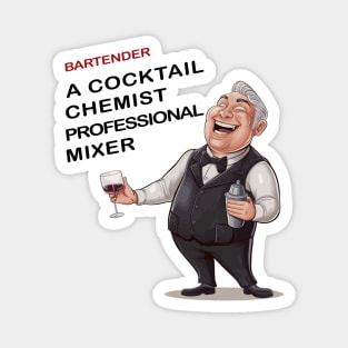 Bartender, A Cocktail Chemist Professional mixer Magnet