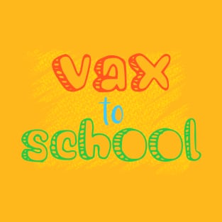 Vax to School T-Shirt