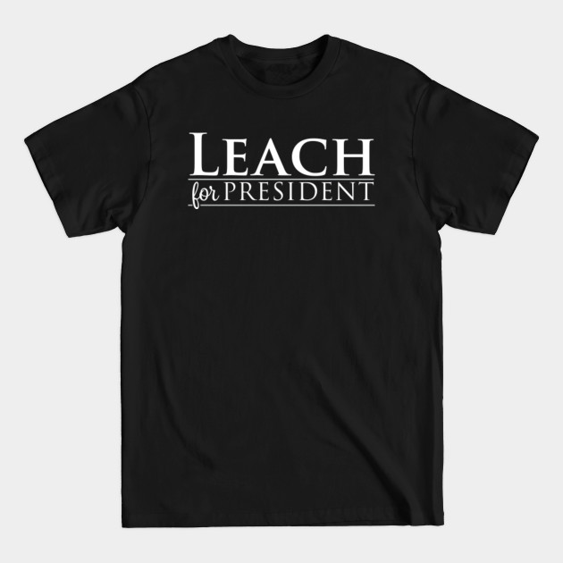 Discover Leach For President - Mississippi State - T-Shirt