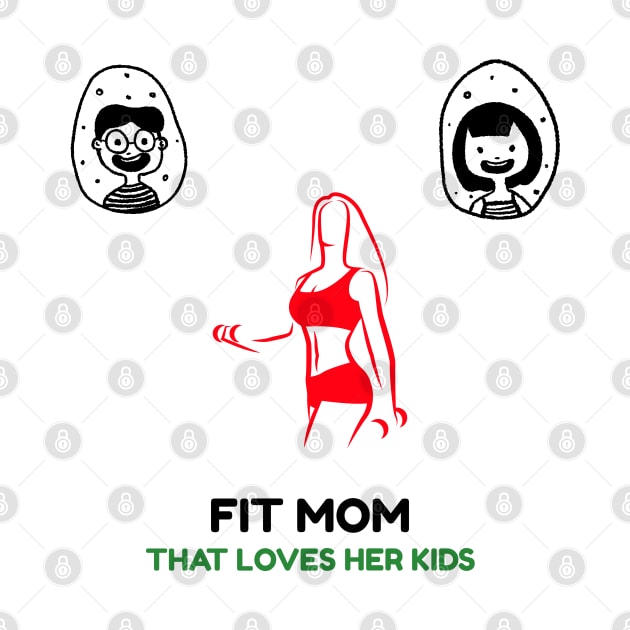 Fit Mom That Loves Her Kids by JC's Fitness Co.