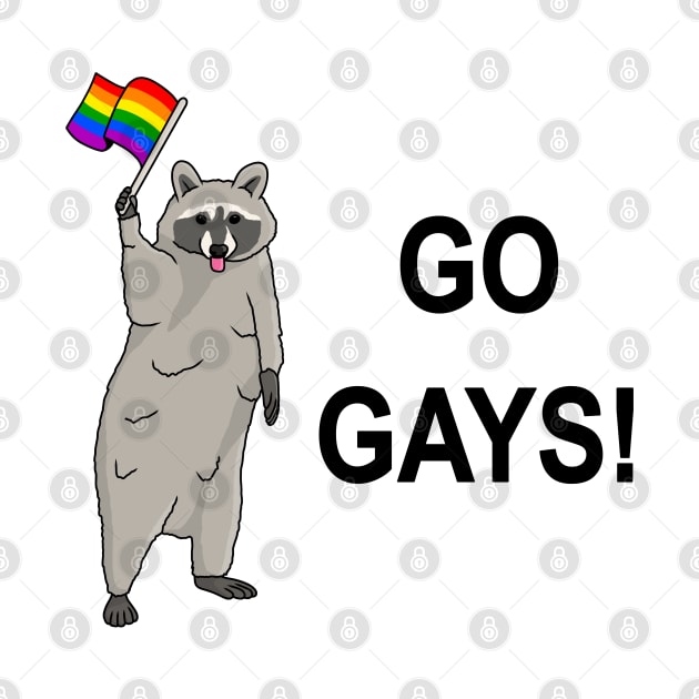 Go Gays! - Funny Raccoon Pride Meme by Football from the Left