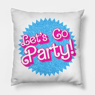 Let's Go Party!  - Barbie Pillow