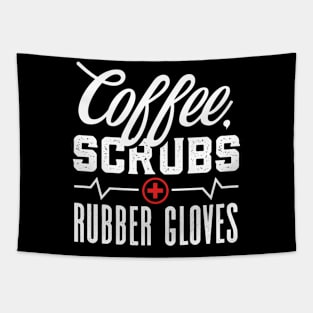 Coffee Scrubs and Rubber Gloves Tapestry