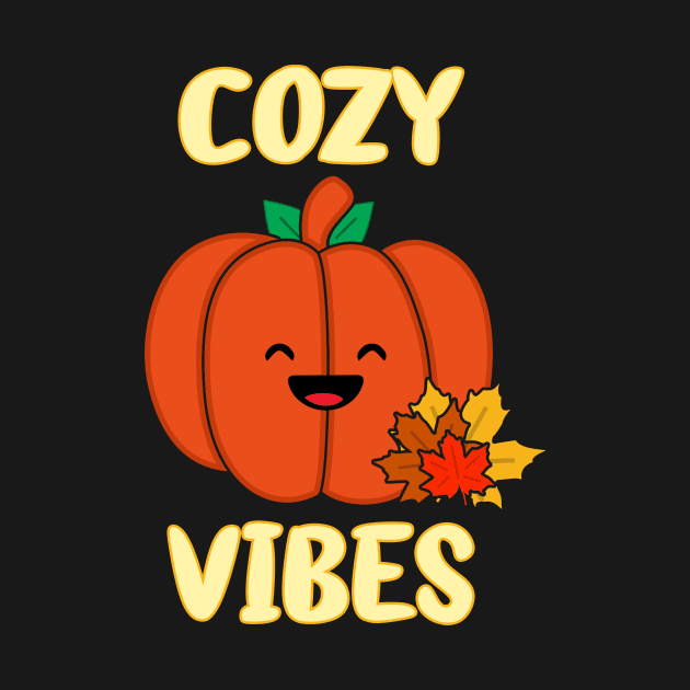 Happy Cozy Pumpkin Vibes for the Comfy Fall Season by GraviTeeGraphics