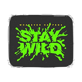 Stay Wild T-Shirt