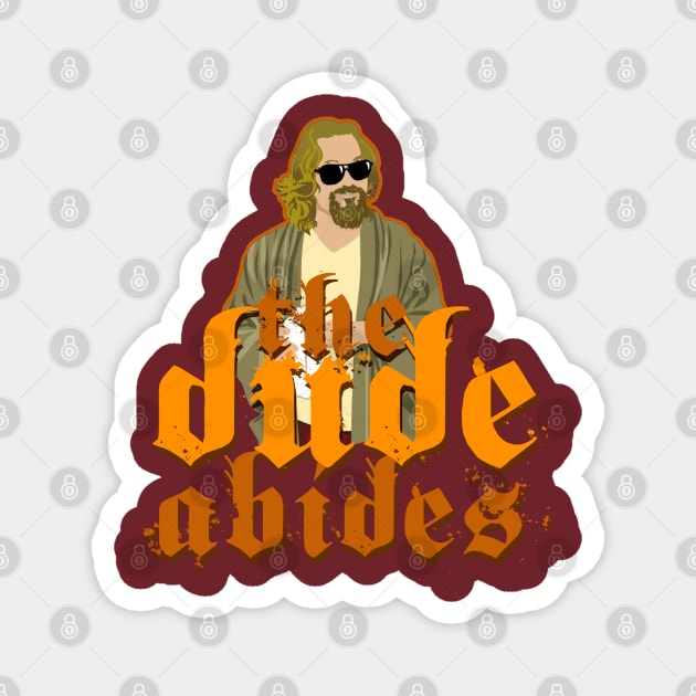 The Dude Abides Magnet by Meta Cortex