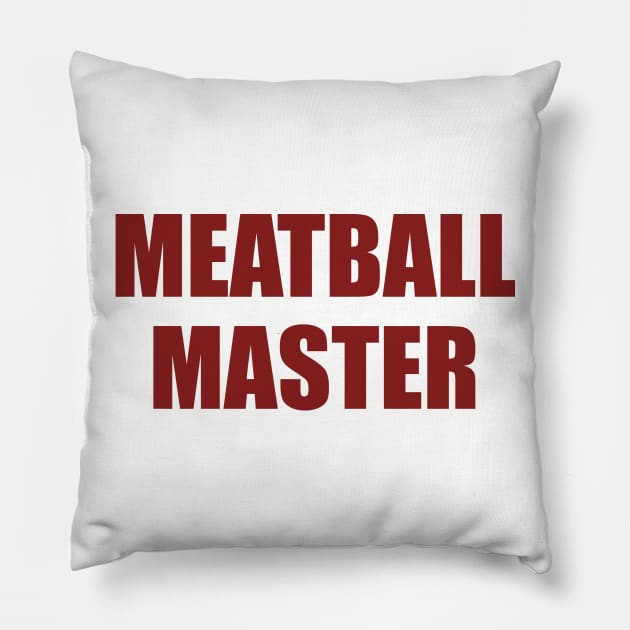 Meatball Master Pillow by BOT